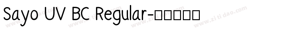 Sayo UV BC Regular字体转换